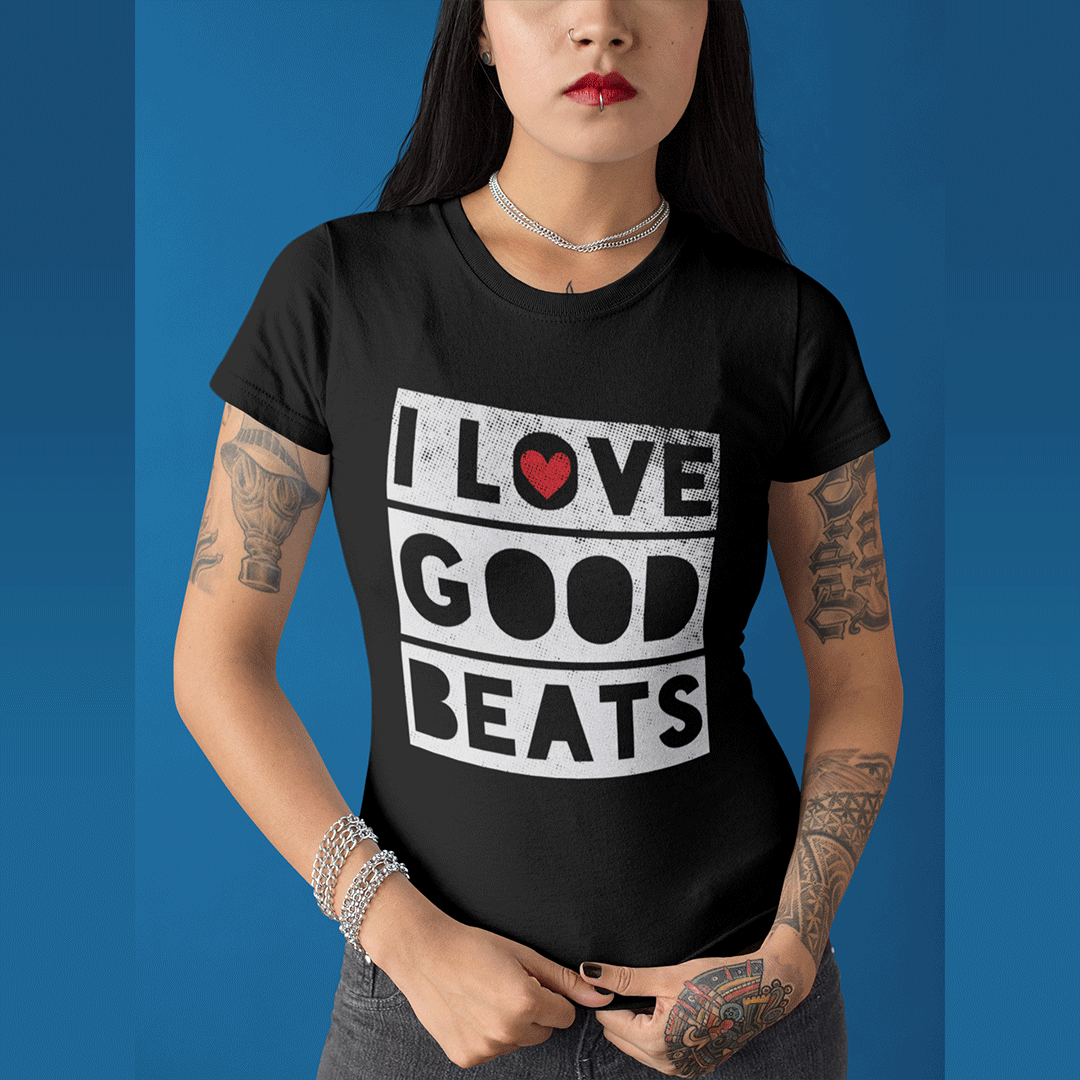 I LOVE GOOD BEATS Women's T-Shirt - Beats 4 Hope