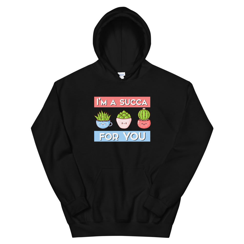 I'M A SUCCA FOR YOU - Hoodie - Beats 4 Hope