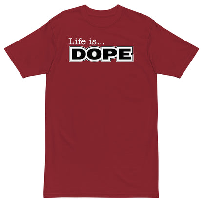 LIFE IS DOPE - Premium Unisex T-shirt - Brick Red / S - Brick Red / M - Brick Red / L - Brick Red / XL - Brick Red / 2XL - Brick Red / 3XL - Brick Red / 4XL
