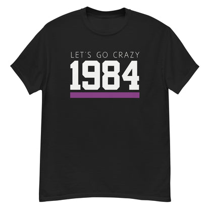 1984 LET'S GO CRAZY Men's T-Shirt - Black / S - Black / M - Black / L - Black / XL - Black / 2XL - Black / 3XL - Black / 4XL - Black / 5XL
