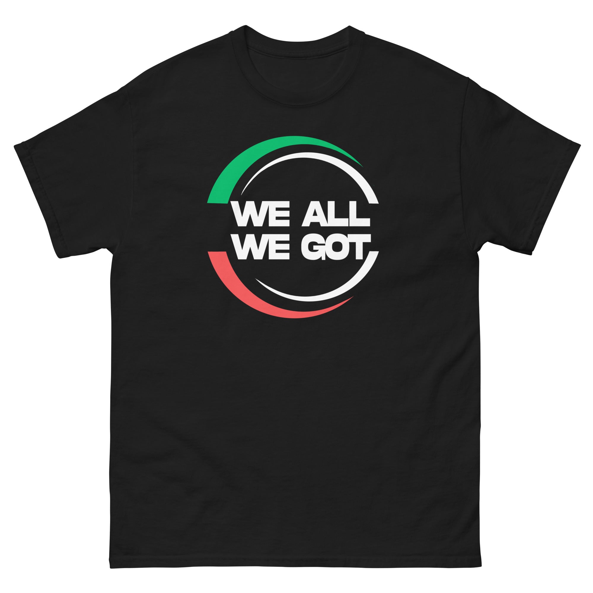 WE ALL WE GOT Men's T-Shirt – Beats 4 Hope