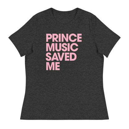 PRINCE MUSIC SAVED ME - PINK - Women's T-Shirt - Beats 4 Hope